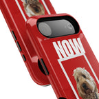 Custom Print Phone Case - Now and Forever
