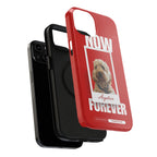 Custom Print Phone Case - Now and Forever