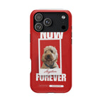 Custom Print Phone Case - Now and Forever