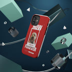 Custom Print Phone Case - Now and Forever