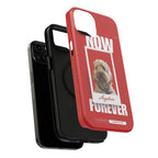 Custom Print Phone Case - Now and Forever